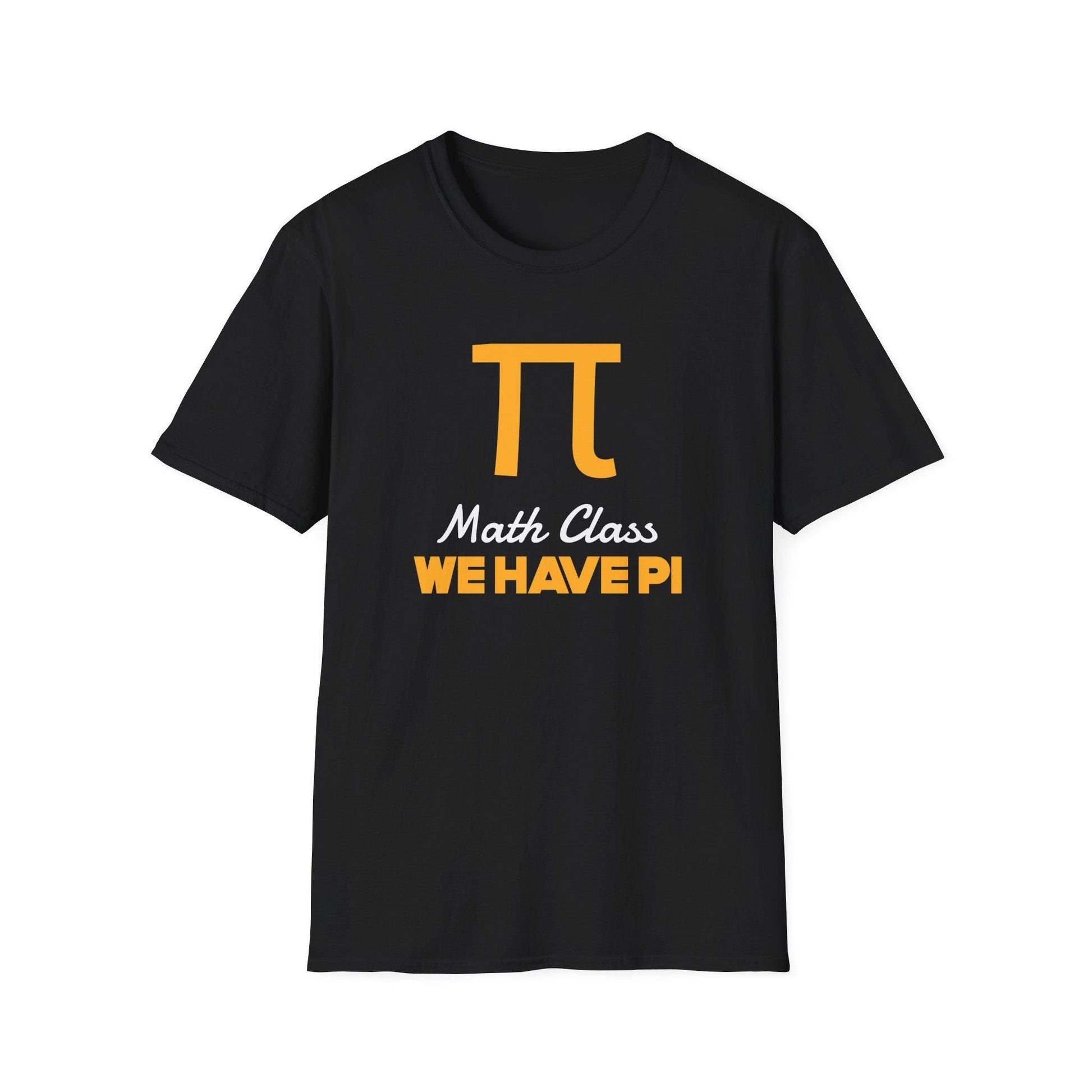 Back to school Math T-Shirt gift for teacher or math student Math class t-shirt "Math Class We have PI" back to school