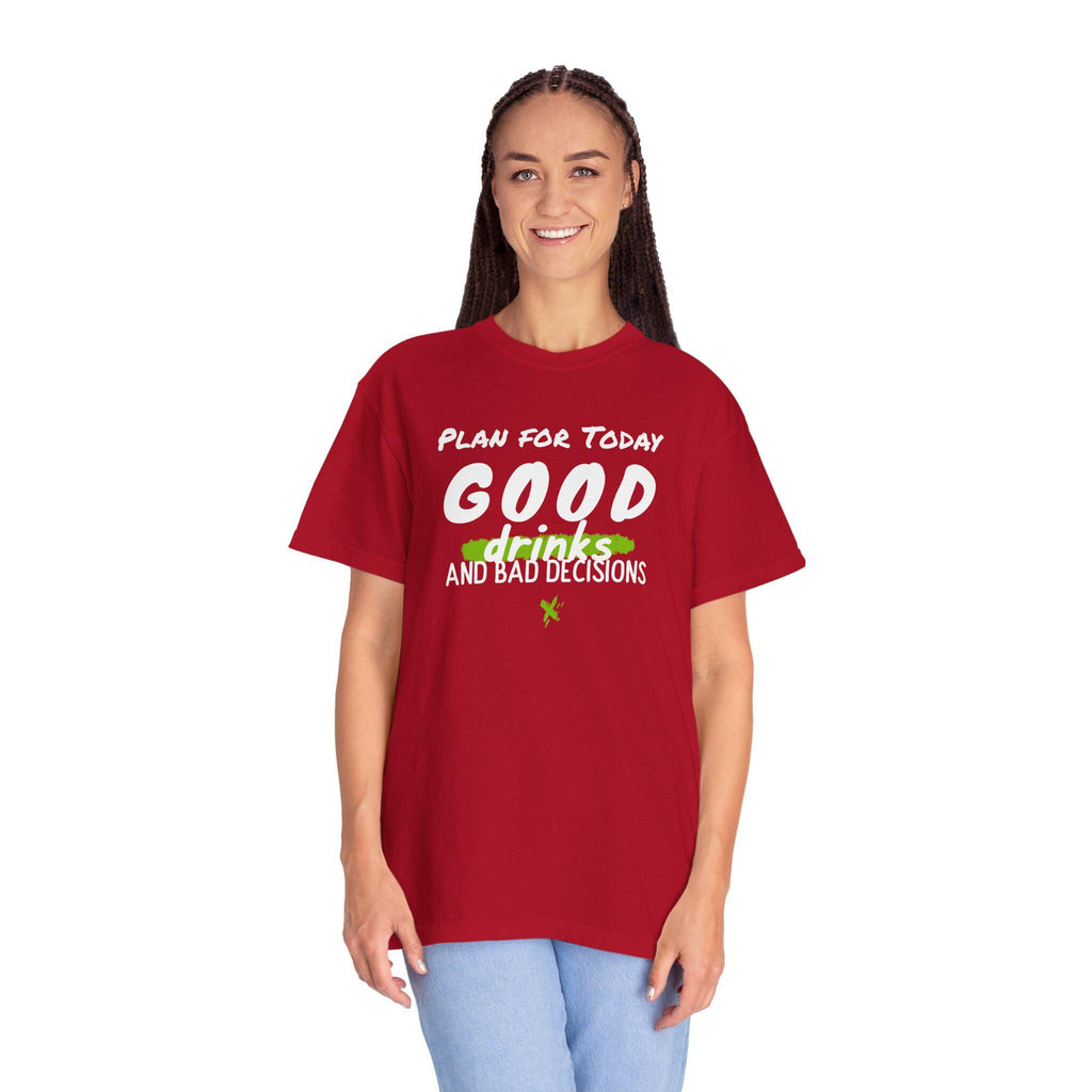 Good Drinks and Bad Decisions T-Shirt | Fun Unisex Graphic Tee for Parties, Birthdays, Casual Outings, Gift Ideas, Summer Vibes