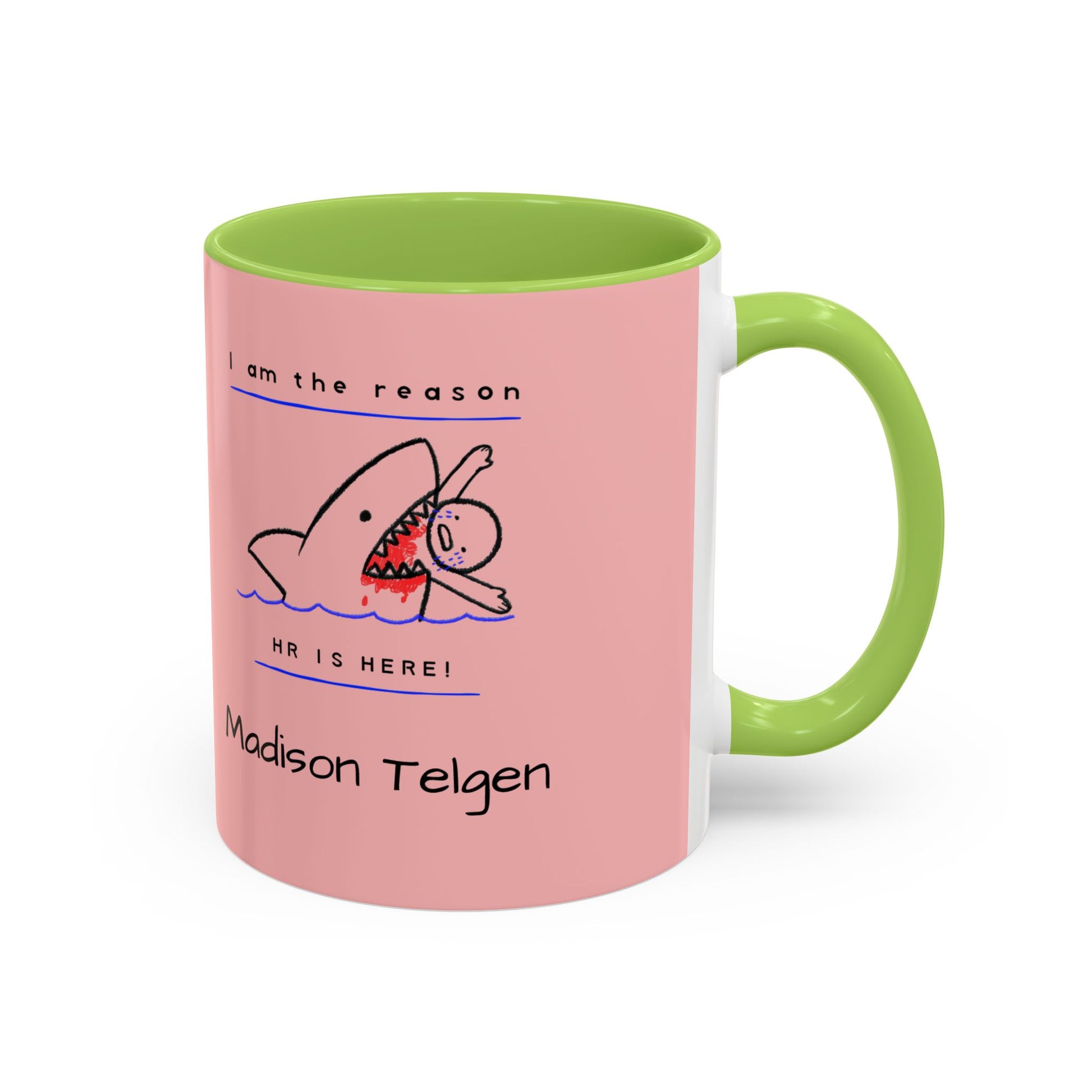 Accent Coffee Mug — 'I am the reason Mr. [Name] is here!' Cute Shark Custom Name Coffee Mug