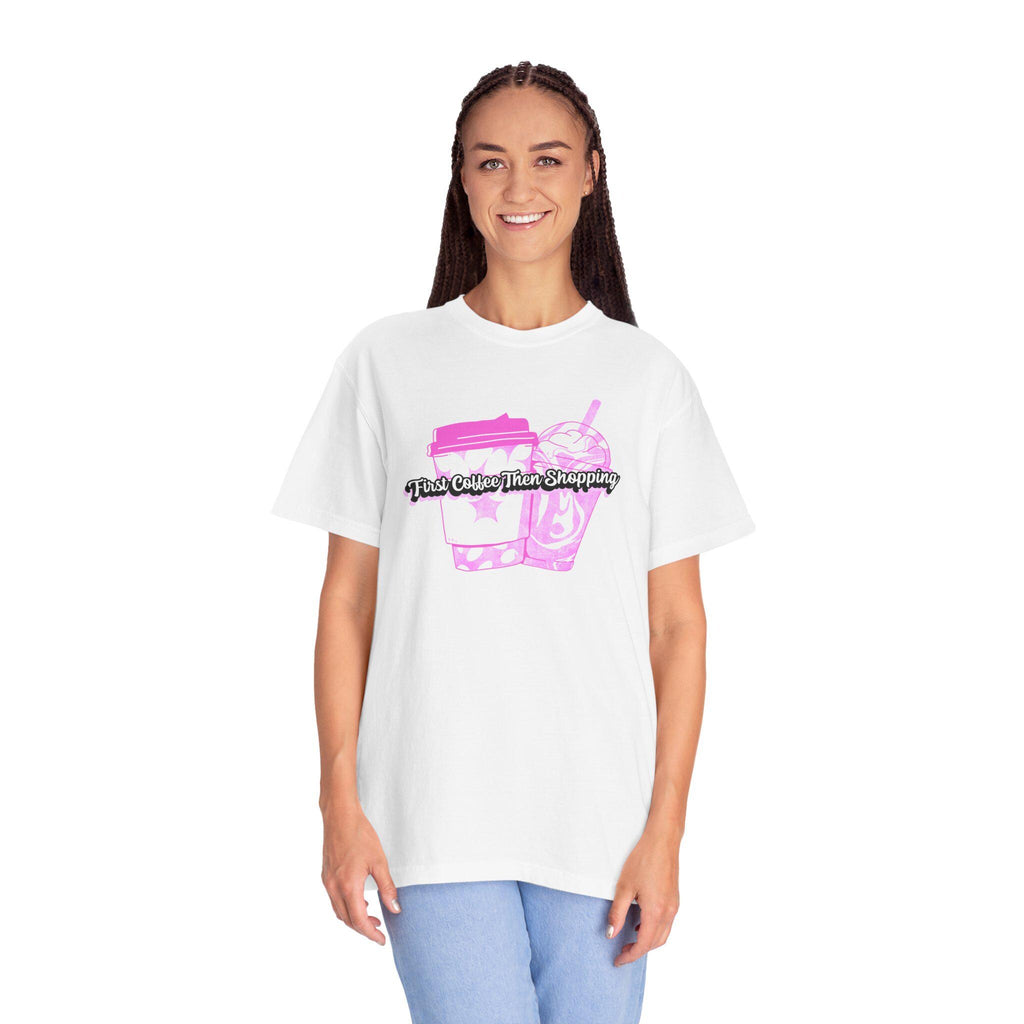 Coffee Lovers Unisex Tee, Shopaholic Gift, Trendy Summer T-shirt, Casual Outfit, First Coffee Then Shopping Shirt, Comfort Colors Tee