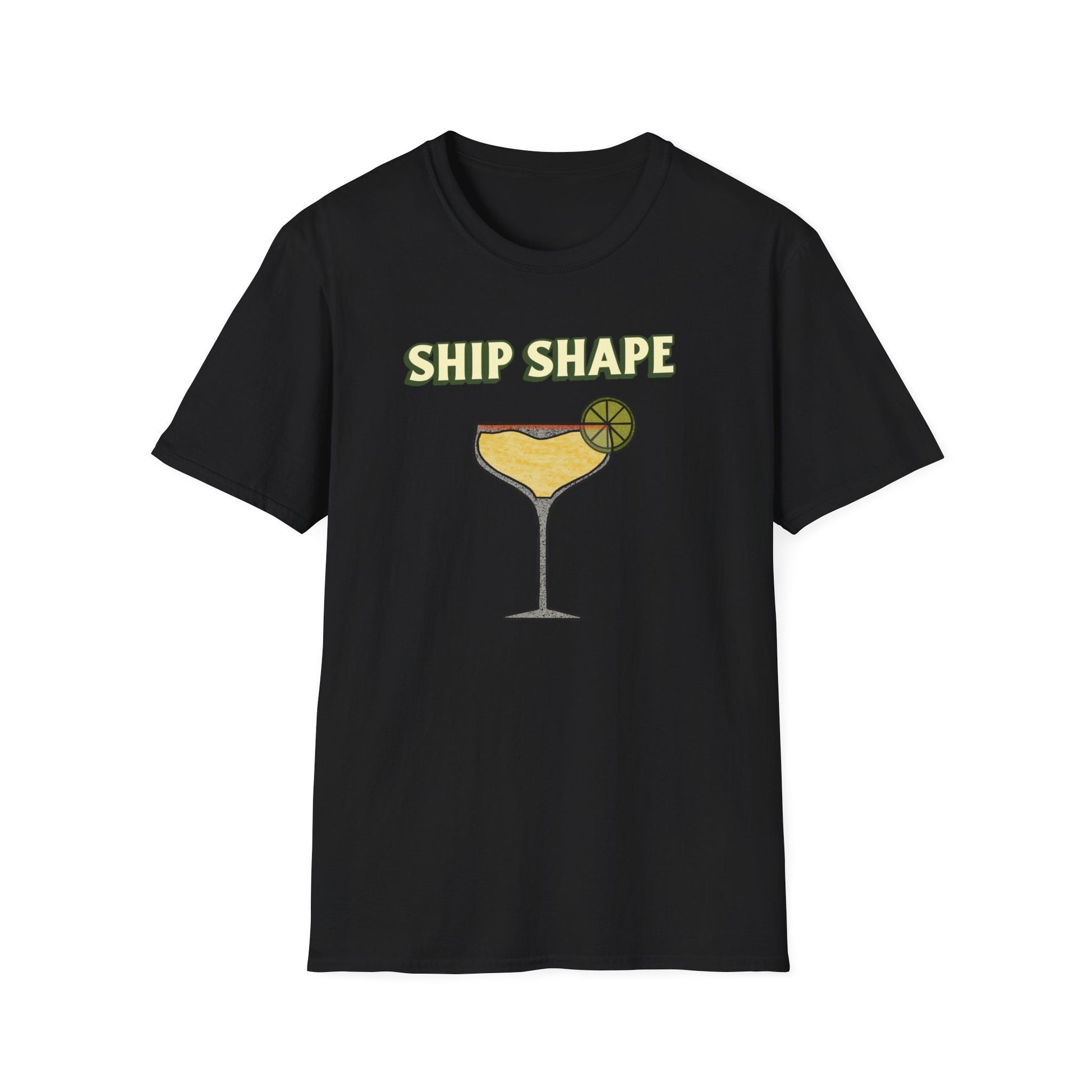 Fun summer Tee Ship Shape Cruise and boat T-Shirt "Ship Shape" drinking T-Shirt for cruises or Boating Fun gift idea great vacation Tee