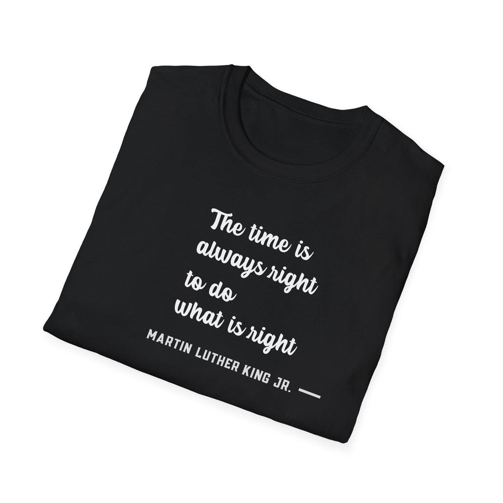 MLK Quote T-Shirt, Inspirational Tee, Unisex Softstyle Shirt, Black Gift Apparel, Casual Wear