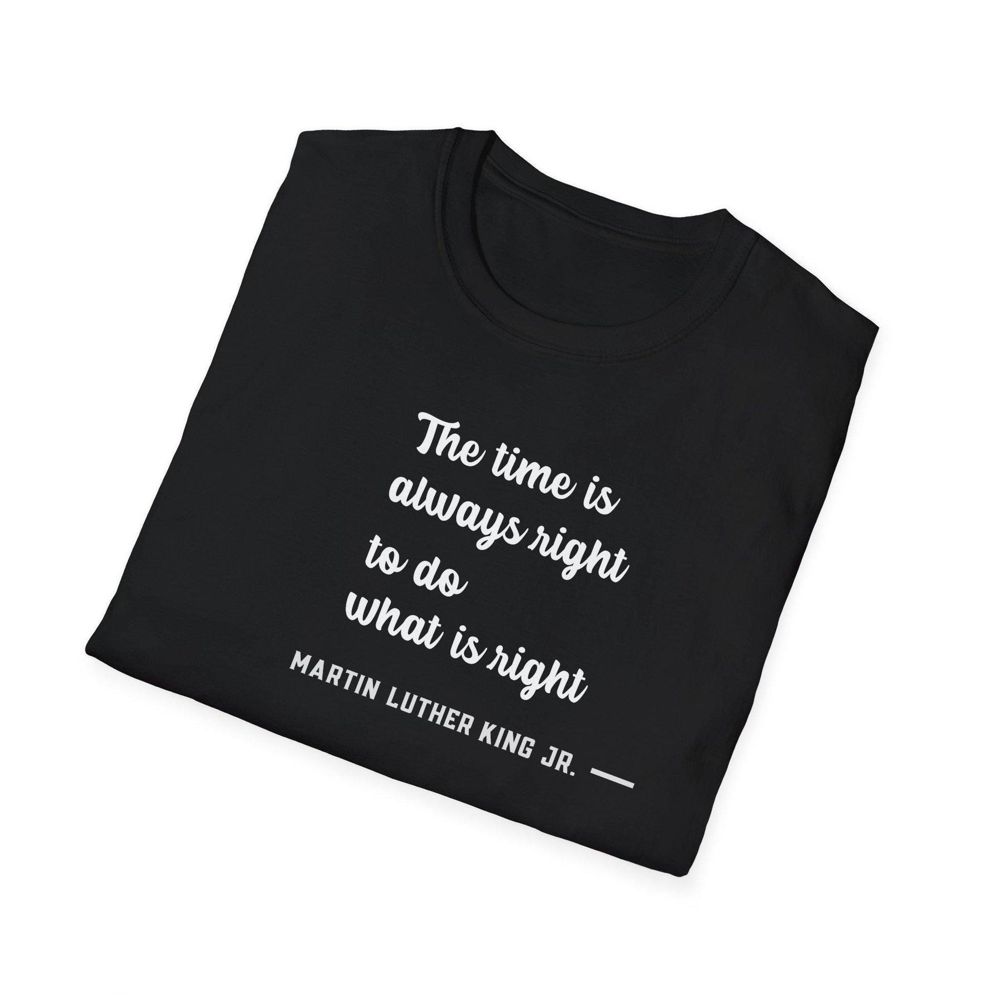 MLK Quote T-Shirt, Inspirational Tee, Unisex Softstyle Shirt, Black Gift Apparel, Casual Wear