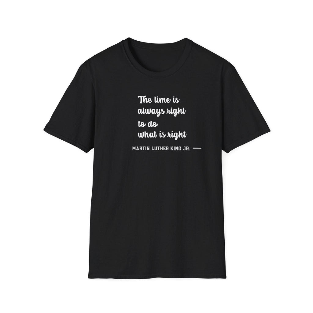 MLK Quote T-Shirt, Inspirational Tee, Unisex Softstyle Shirt, Black Gift Apparel, Casual Wear