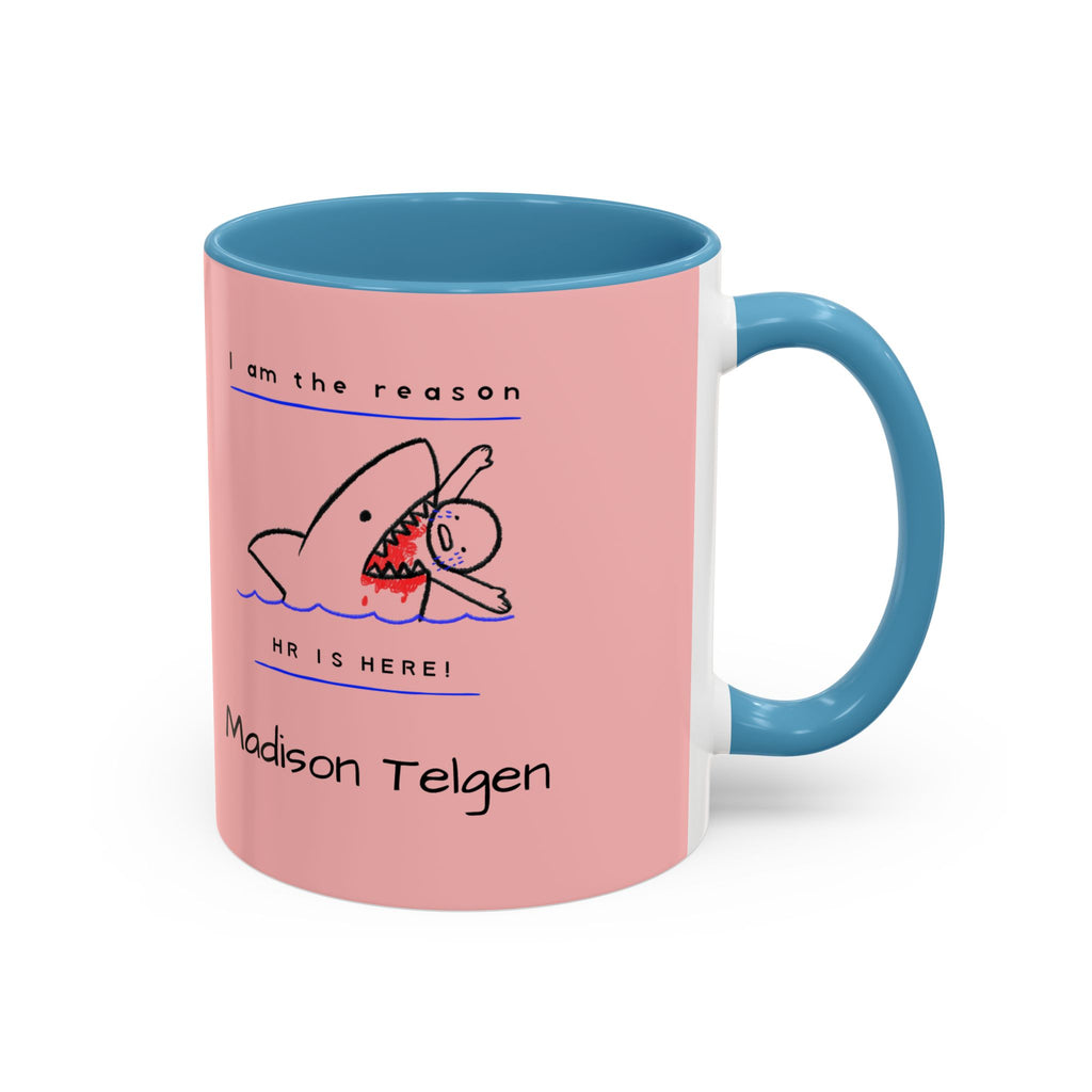 Accent Coffee Mug — 'I am the reason Mr. [Name] is here!' Cute Shark Custom Name Coffee Mug