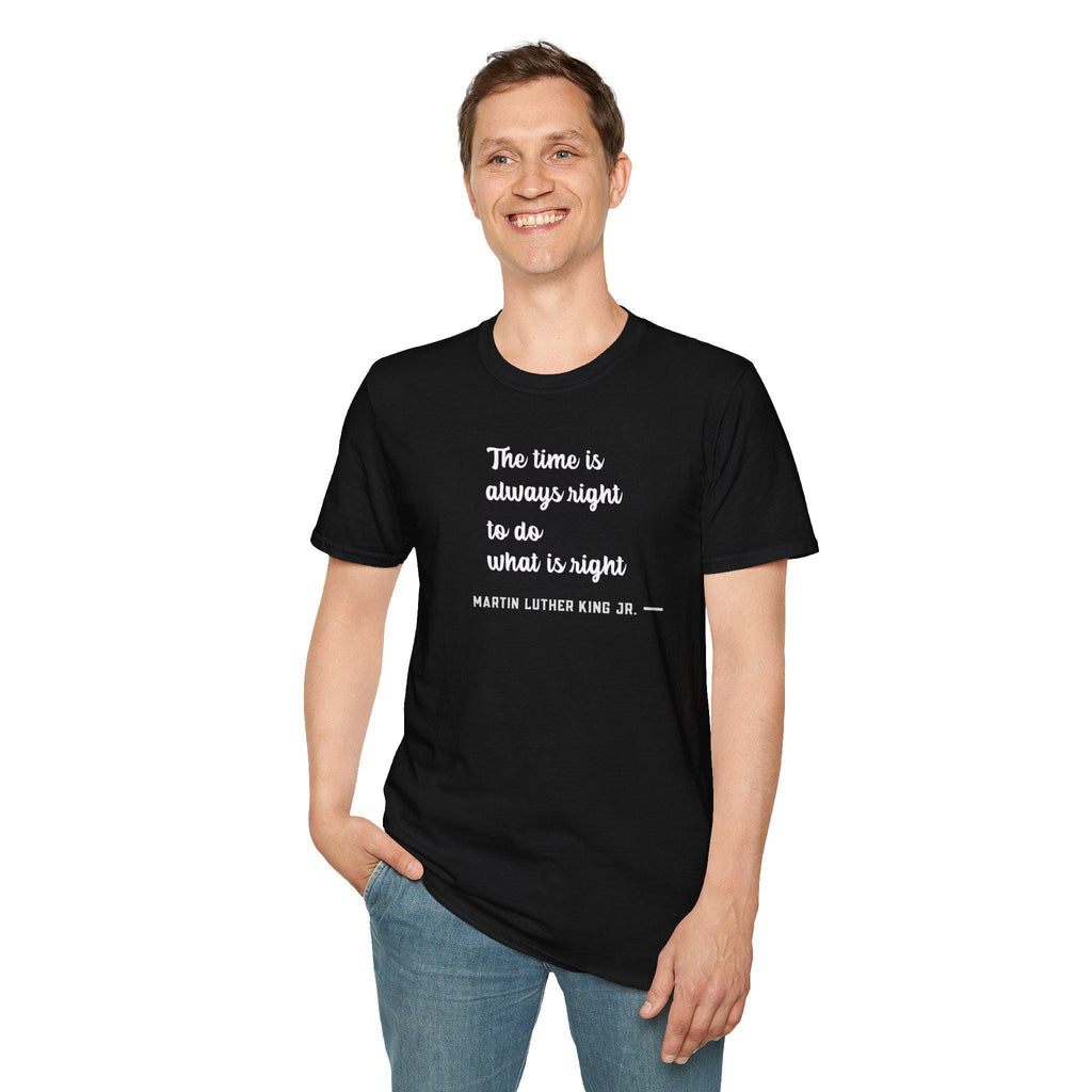 MLK Quote T-Shirt, Inspirational Tee, Unisex Softstyle Shirt, Black Gift Apparel, Casual Wear