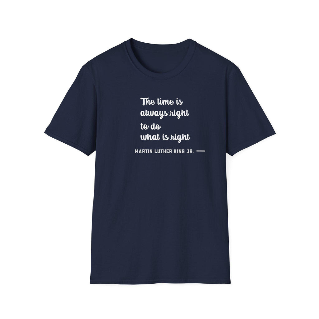 MLK Quote T-Shirt, Inspirational Tee, Unisex Softstyle Shirt, Black Gift Apparel, Casual Wear