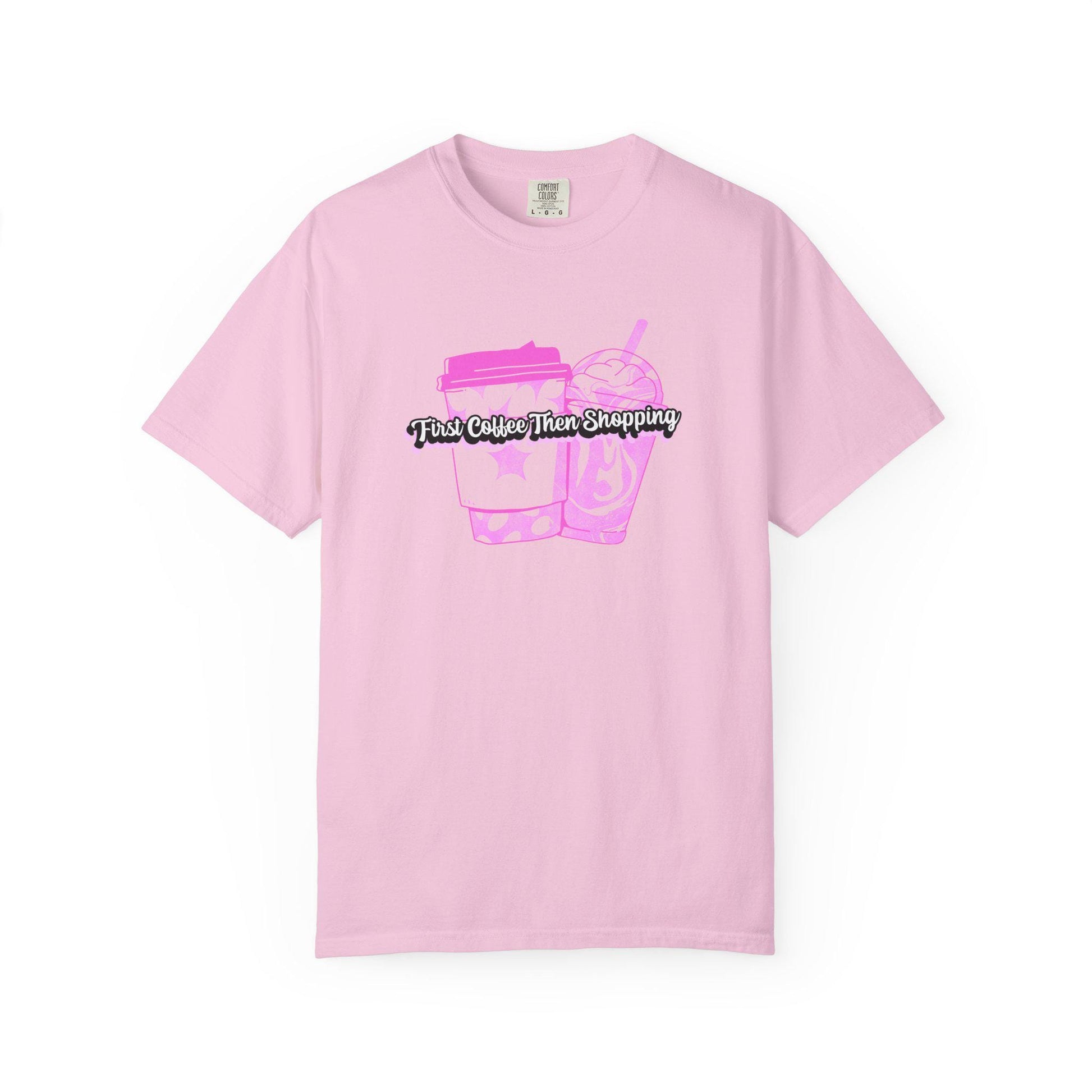 Coffee Lovers Unisex Tee, Shopaholic Gift, Trendy Summer T-shirt, Casual Outfit, First Coffee Then Shopping Shirt, Comfort Colors Tee
