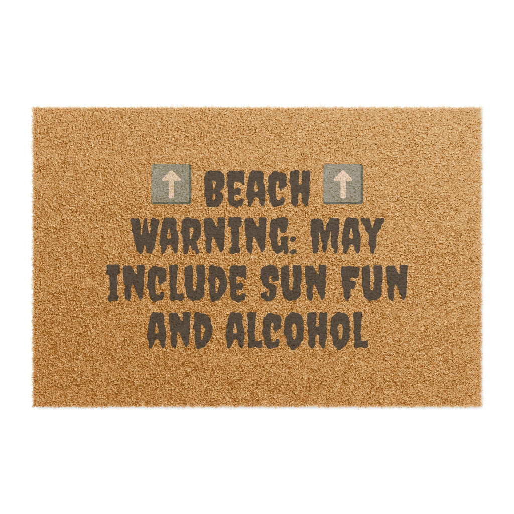 Fun Sun and alcohol beach Doormat