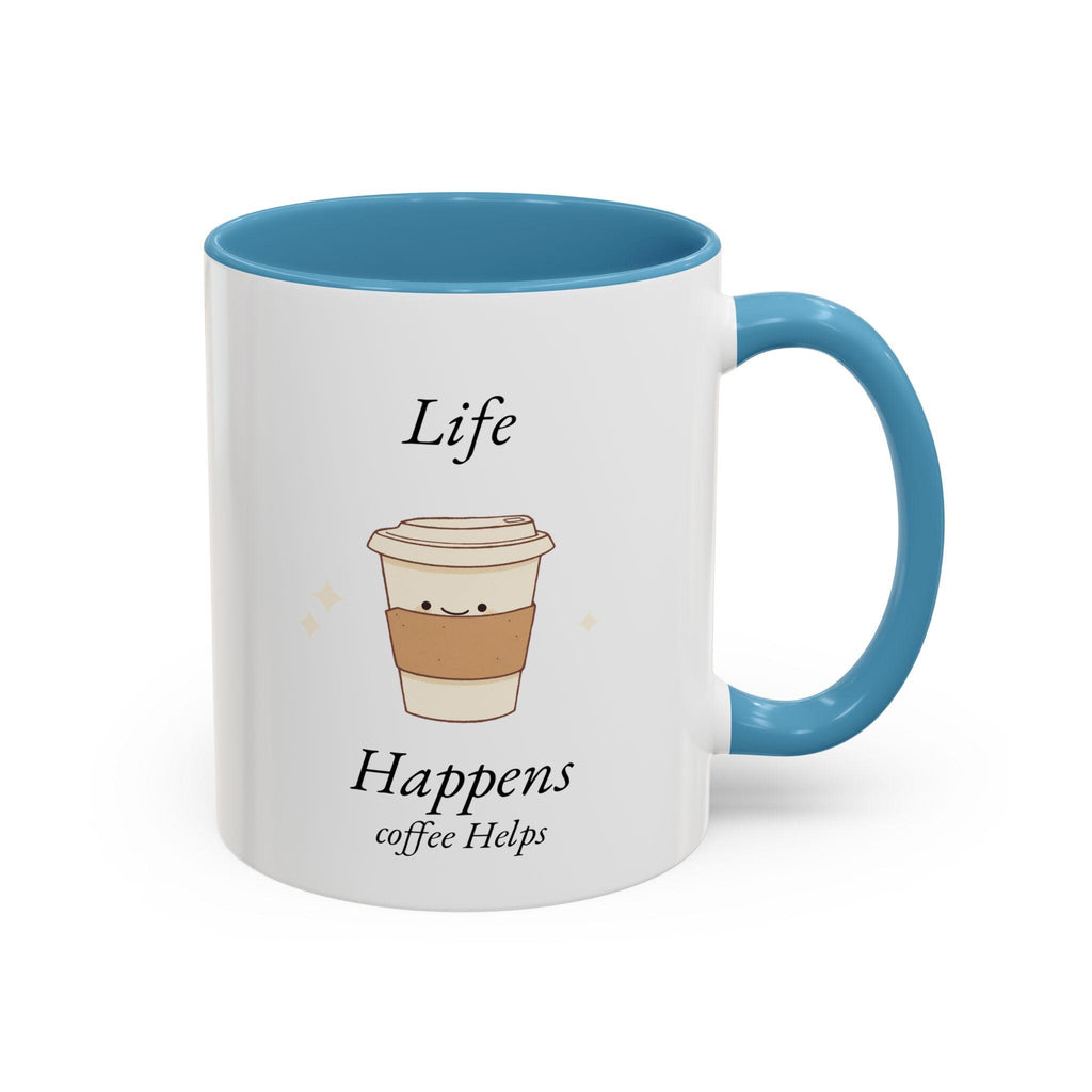 Funny Life Happens Coffee Helps Accent Mug, 11 or 15oz, Gift for Coffee Lovers, Office Mug, Mom Gift, Coworker Gift, Ceramic Mug