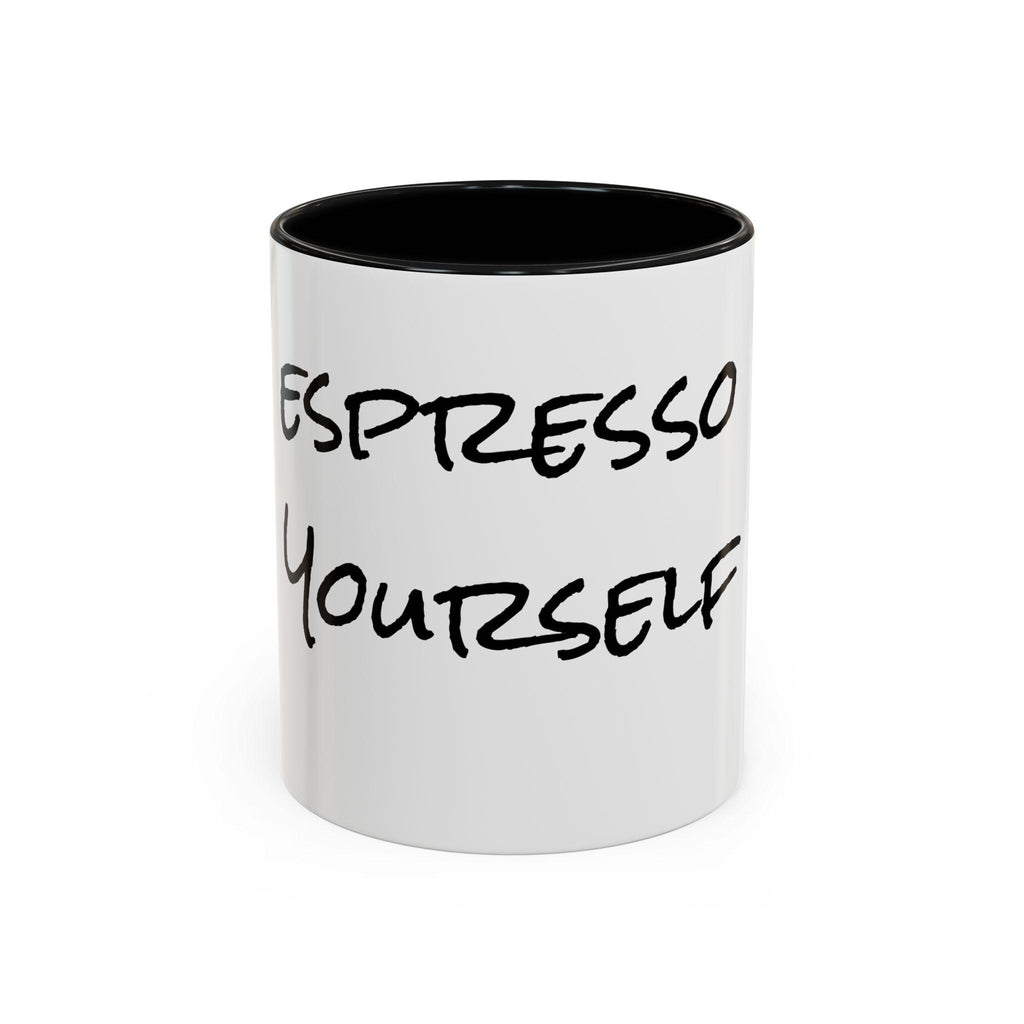 Funny Espresso Yourself Coffee Mug - Great Gift for Friends, Office Humor, Unique Kitchen Decor, 11, 15oz Sizes, Espresso Mug, Coffee Cup,
