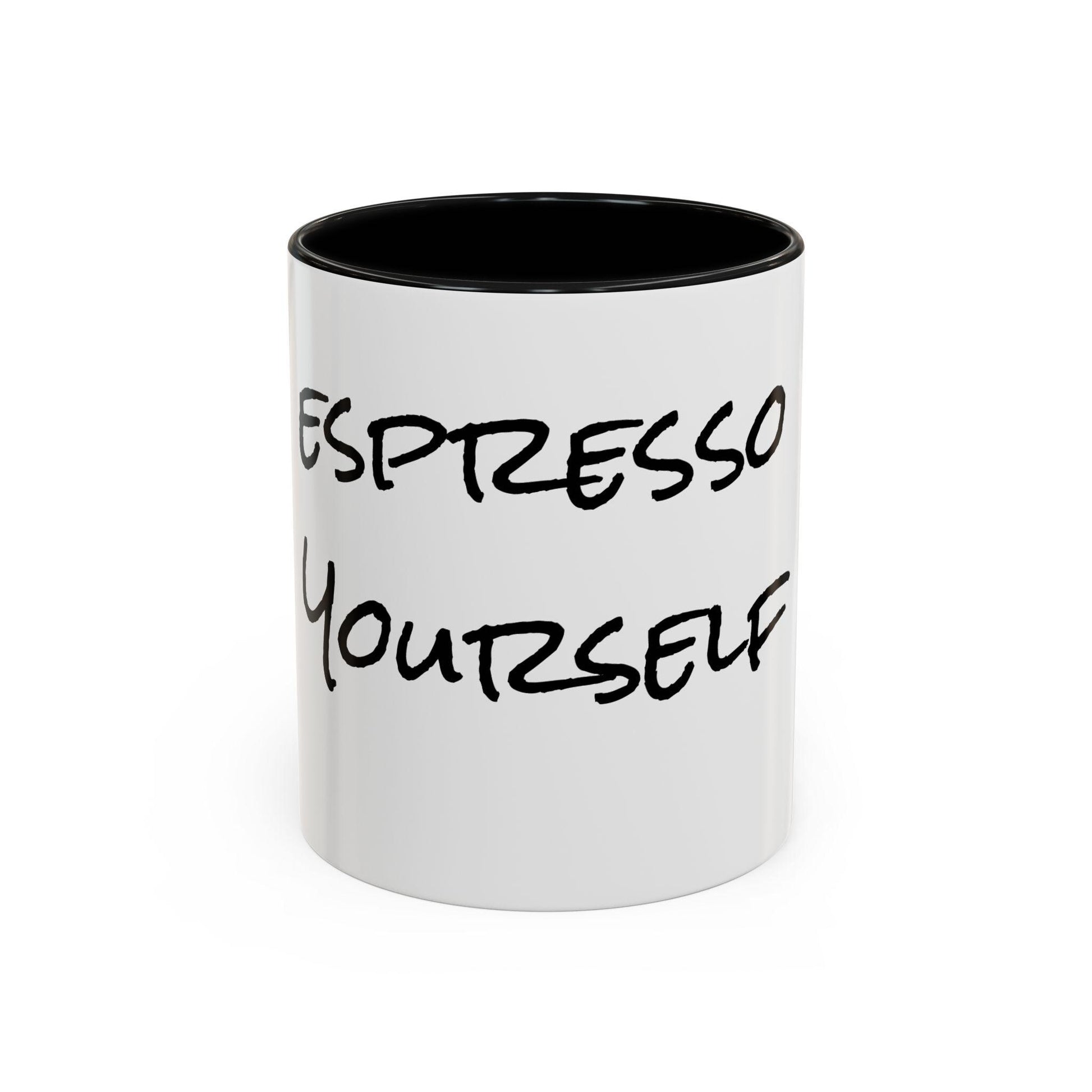 Funny Espresso Yourself Coffee Mug - Great Gift for Friends, Office Humor, Unique Kitchen Decor, 11, 15oz Sizes, Espresso Mug, Coffee Cup,